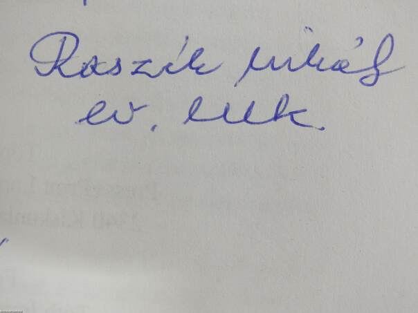 "...Elvisz, elsegít engem a célhoz..." (dedikált példány)