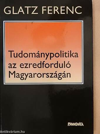 Tudománypolitika az ezredforduló Magyarországán