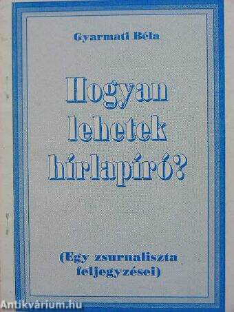 Hogyan lehetek hírlapíró?