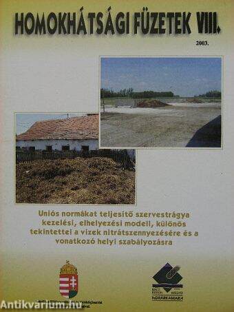 Uniós normákat teljesítő szervestrágya kezelési, elhelyezési modell, különös tekintettel a vizek nitrátszennyezésére és a vonatkozó helyi szabályozására