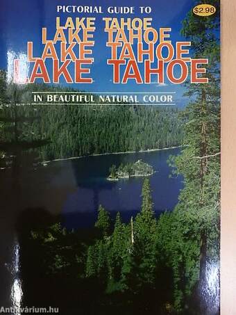 Pictorial Guide to Lake Tahoe
