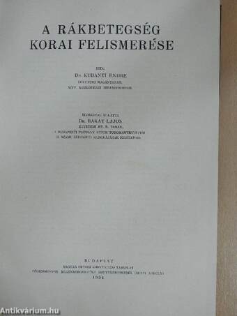 A rákbetegség korai felismerése/A radiumtherapiáról általában/A rosszindulatú daganatok radiummal való gyógyítása sebészeti vonatkozásban/A haláljelenségek