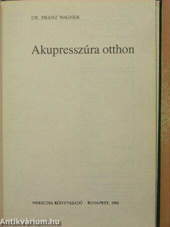 Akupresszúra otthon