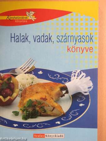 Halak, vadak, szárnyasok könyve