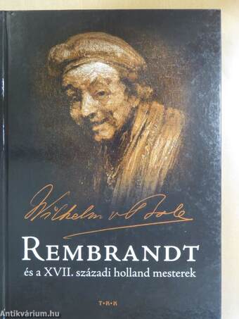 Rembrandt és a XVII. századi holland mesterek