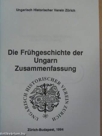 Die Frühgeschichte der Ungarn Zusammenfassung