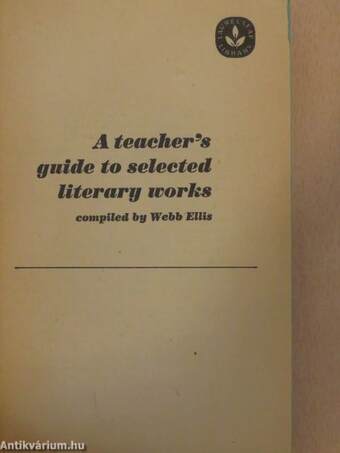 A teacher's guide to selected literary works