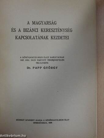 A magyarság és a bizánci kereszténység kapcsolatának kezdetei