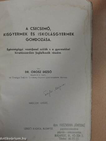 A csecsemő, kisgyermek és iskolásgyermek gondozása