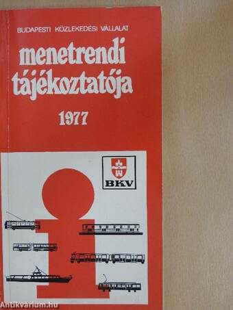 Budapesti Közlekedési Vállalat menetrendi tájékoztatója 1977