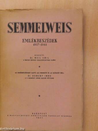 Semmelweis - Emlékbeszédek 1907-1941