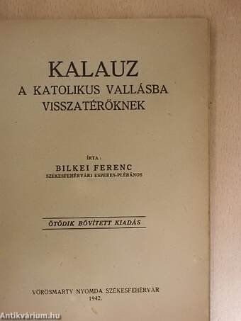 Kalauz a katolikus vallásba visszatérőknek