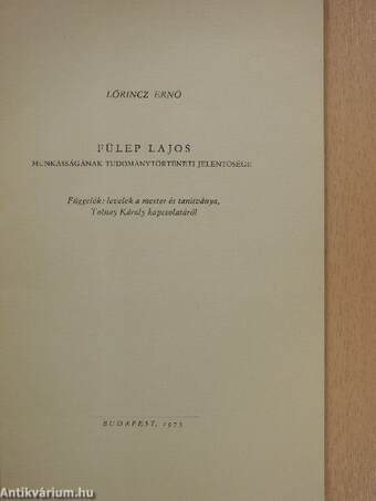 Fülep Lajos munkásságának tudománytörténeti jelentősége (dedikált példány)