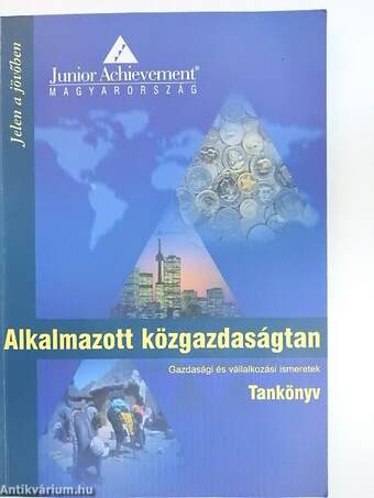 Alkalmazott közgazdaságtan - Tankönyv/Munkafüzet