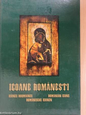 Icoane Romanesti/Icones Roumaines/Romanian Icons/Rumänische Iconen