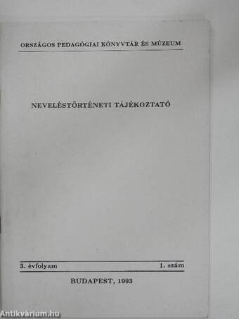 Neveléstörténeti tájékoztató 1993/1.