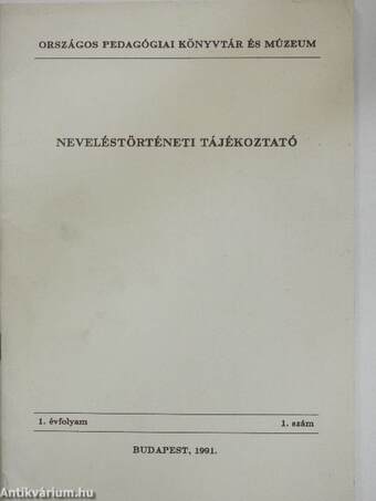 Neveléstörténeti tájékoztató 1991/1.