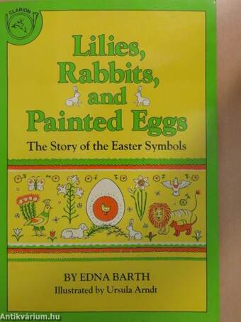 Lilies, Rabbits, and Painted Eggs