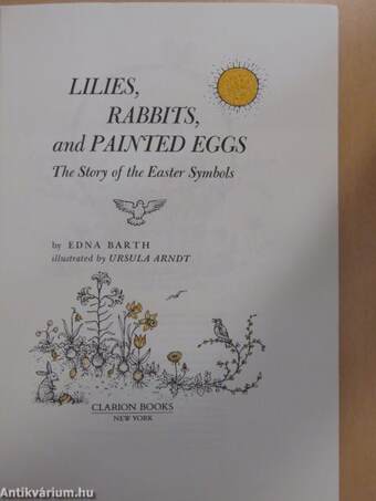 Lilies, Rabbits, and Painted Eggs