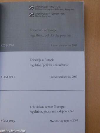 Televizioni në Evropë: rregullativa, politika dhe pavarësia/Televizija u Evropi: regulativa, politika i nezavisnost/Television across Europe: regulation, policy and independence