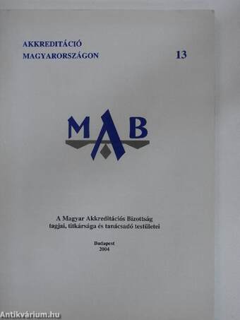 A Magyar Akkreditációs Bizottság tagjai, titkársága és tanácsadó testületei