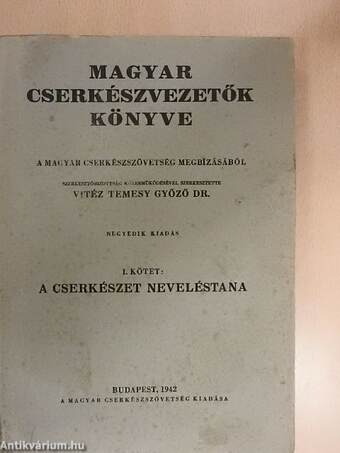 Magyar cserkészvezetők könyve I-II.