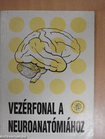 Vezérfonal a neuroanatómiához