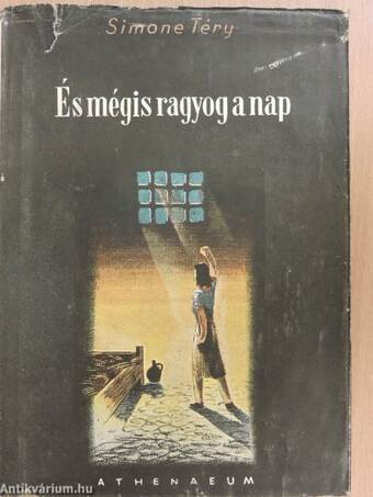 És mégis ragyog a nap...