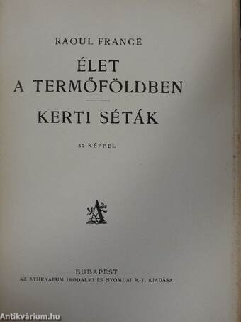 Élet a termőföldben/Kerti séták