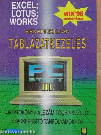 Táblázatkezelés. Excel, Lotus, Works /Win '95/