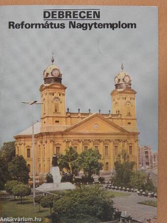 Debrecen - Református Nagytemplom