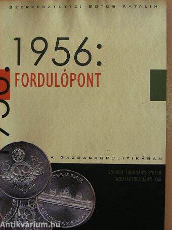 1956: fordulópont a gazdaságpolitikában