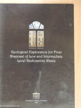 Geological Exploration for Final Disposal of Low and Intermediate Level Radioactive Waste
