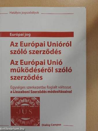 Az Európai Unióról szóló szerződés/Az Európai Unió működéséről szóló szerződés