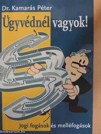 Ügyvédnél vagyok!