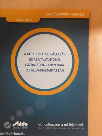 A kötelezettségvállalás és az utalványozás gazdálkodási folyamata az államháztartásban