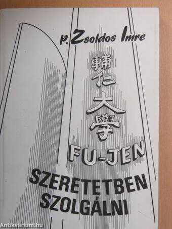 Fu jen - Szeretetben szolgálni