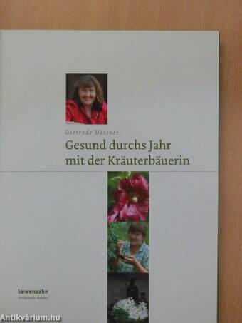 Gesund durchs Jahr mit der Kräuterbäuerin