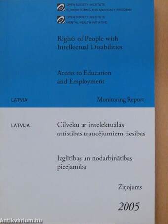 Rights of People with Intellectual Disabilities/Cilvéku ar intelektuálás attístíbas traucéjumiem tiesíbas