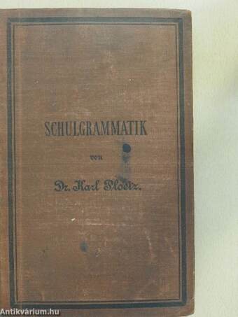 Schulgrammatik der Französichen sprache