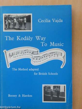 The Kodály Way to Music