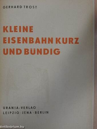 Kleine Eisenbahn kurz und Bündig