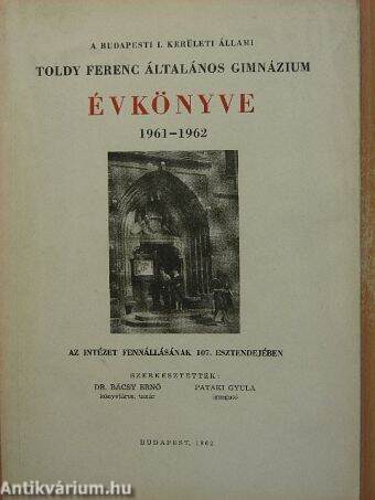 A budapesti I. kerületi Állami Toldy Ferenc Általános Gimnázium évkönyve 1961-1962