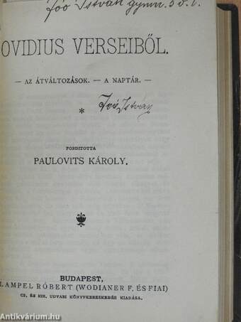 Tibullus elégiái/Ovidius verseiből/Ajas/Agricola élete/Horatius/Virgil