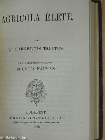 Tibullus elégiái/Ovidius verseiből/Ajas/Agricola élete/Horatius/Virgil