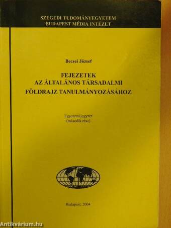 Fejezetek az általános társadalmi földrajz tanulmányozásához 2.