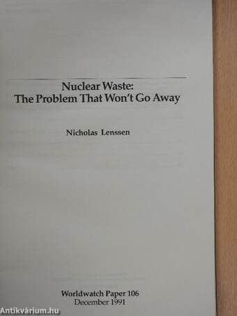 Nuclear Waste: The Problem That Won't Go Away