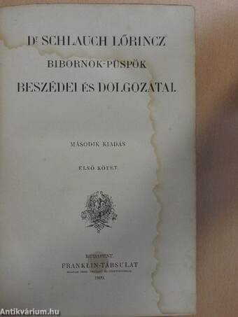 Dr. Schlauch Lőrincz bibornok-püspök beszédei és dolgozatai I-II.