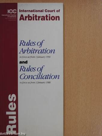 International Court of Arbitration Rules of Arbitration and Rules of Conciliation