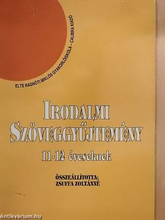 Irodalmi szöveggyűjtemény 11-12 éveseknek